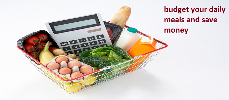 How can you budget your daily meals and save money?