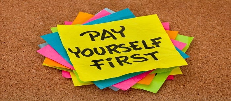Why Paying Yourself at First Is Always a Decision You’ll Love