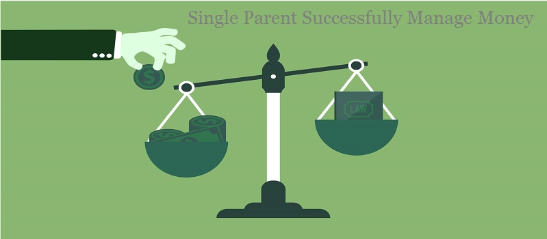 How to Successfully Manage Money as a Single Parent