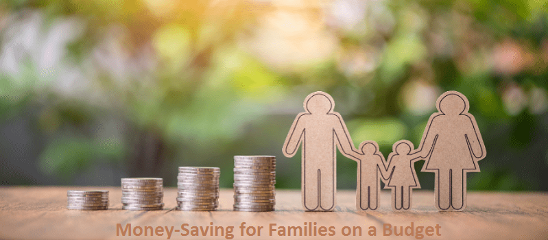 4 Money-Saving Tips for Families on a Budget