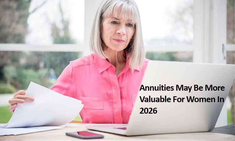 Why Annuities May Be More Valuable For Women In 2026?